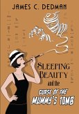 Sleeping Beauty and the Curse of the Mummy's Tomb