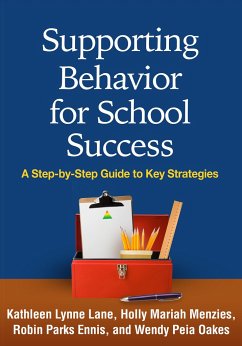 Supporting Behavior for School Success - Lane, Kathleen Lynne; Menzies, Holly Mariah; Ennis, Robin Parks; Oakes, Wendy Peia