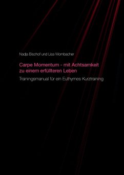 Cover Carpe Momentum - mit Achtsamkeit zu einem erfüllteren Leben