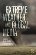 Extreme Weather and Global Media - Bild 1