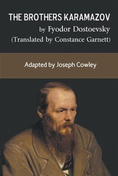 The Brothers Karamazov by Fyodor Dostoevsky (Translated by Constance Garnett) - Cowley, Joseph