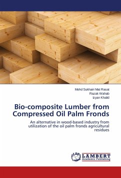 Bio-composite Lumber from Compressed Oil Palm Fronds - Mat Rasat, Mohd Sukhairi;Wahab, Razak;Khalid, Izyan