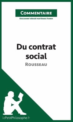 Du contrat social de Rousseau (Commentaire) - Kemel Fahem; Lepetitphilosophe