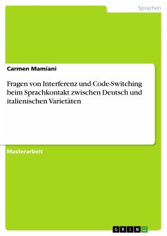 Fragen von Interferenz und Code-Switching beim Sprachkontakt zwischen Deutsch und italienischen Varietäten - Mamiani, Carmen