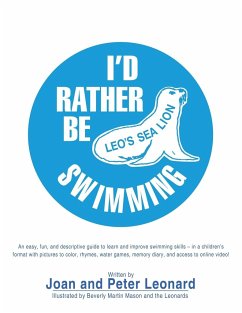 I'd Rather Be Swimming! - Leonard, Joan and Peter