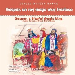 Gaspar, un rey mago muy travieso - Rivera Hance, Evaluz