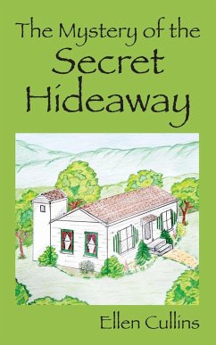 The Mystery of the Secret Hideaway - Cullins, Ellen