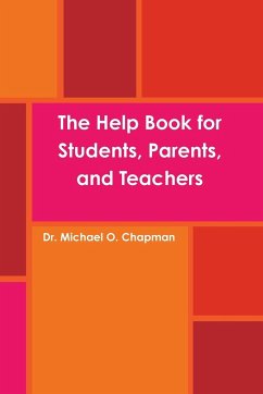 The Help Book for Students, Parents, and Teachers - Chapman, Michael O