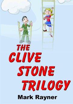 The Clive Stone Trilogy - Rayner, Mark