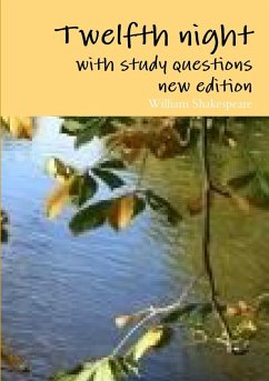 Twelfth night with study questions, new edition - Shakespeare, William