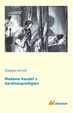 Madame Kaudel's Gardinenpredigten - Jerrold, Douglas