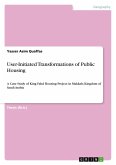User-Initiated Transformations of Public Housing User-Initiated Transformations of Public Housing