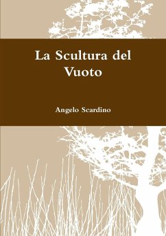 La scultura del Vuoto - Scardino, Angelo