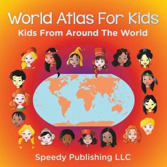 World Atlas For Kids - Kids From Around The World - Publishing Llc, Speedy