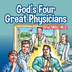 God's Four Great Physicians - Mills, Omie