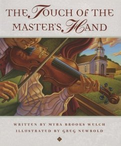 The Touch of the Master's Hand - Welch, Myra Brooks