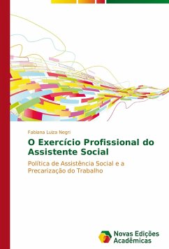 O Exercício Profissional do Assistente Social - Negri, Fabiana Luiza