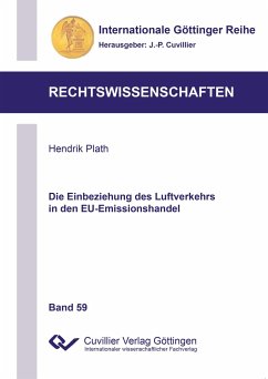 Die Einbeziehung des Luftverkehrs in den EU-Emissionshandel - Plath, Hendrik