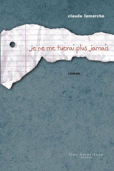 Je ne me tuerai plus jamais (eBook, ePUB)