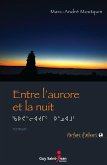 Entre l'aurore et la nuit (eBook, ePUB)