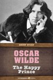 The Happy Prince (eBook, ePUB) The Happy Prince (eBook, ePUB)