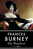 The Wanderer, Or Female Difficulties (eBook, ePUB) The Wanderer, Or Female Difficulties (eBook, ePUB)