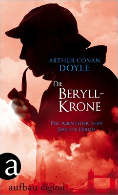 Die Beryll-Krone (eBook, ePUB) - Doyle, Arthur Conan