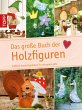 Das große Buch der Holzfiguren (eBook,... - Bild 1