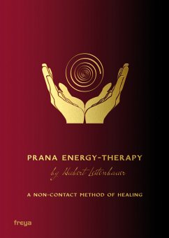 Prana Energy-Therapy (eBook, ePUB) - Leitenbauer, Hubert