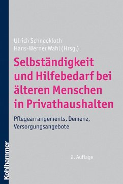 Selbständigkeit und Hilfebedarf bei älteren Menschen in Privathaushalten (eBook, ePUB) - Schneekloth, Ulrich; Wahl, Hans-Werner