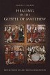 Healing in the Gospel of Matthew... - Bild 1