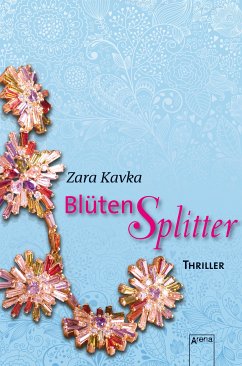 Blütensplitter (eBook, ePUB) - Kavka, Zara