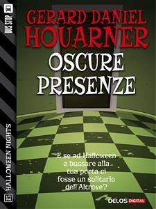 Oscure presenze (eBook, ePUB) - Daniel Houarner, Gerard