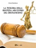 La Teologia Della Giustizia agli esordi del Cristianesimo (eBook, ePUB)