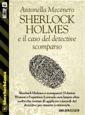 Sherlock Holmes e il caso del detective scomparso (eBook, ePUB)