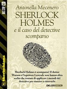 Sherlock Holmes e il caso del detective scomparso (eBook, ePUB) - Mecenero, Antonella