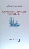 Tampoco iré a Nueva York este verano