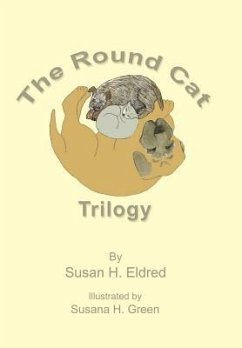 The Round Cat Trilogy - Eldred, Susan H.