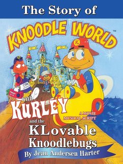 THE STORY of KURLEY and THE KNOODLEBUGS - Andersen, Jean