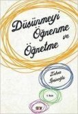 Düsünmeyi Ögrenme ve Ögretme