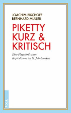 Piketty kurz & kritisch - Müller, Bernhard;Bischoff, Joachim