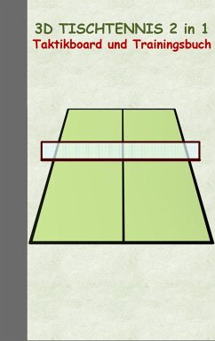 3D Tischtennis 2 in 1 Taktikboard und Trainingsbuch - Taane, Theo von