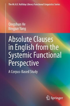 Absolute Clauses in English from the Systemic Functional Perspective - He, Qingshun;Yang, Bingjun