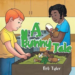 A Bunny Tale - Tyler, Bob