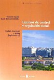 Espacios de control y regulación social