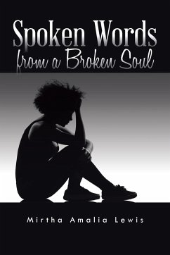 Spoken Words from a Broken Soul - Lewis, Mirtha Amalia