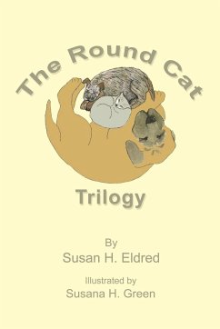 The Round Cat Trilogy - Eldred, Susan H.