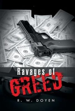 Ravages of Greed - Doyen, R. W.