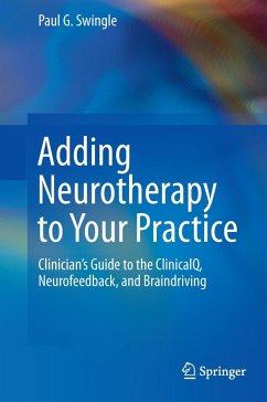 Adding Neurotherapy to Your Practice - Swingle, Paul G