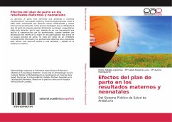 Efectos del plan de parto en los resultados maternos y neonatales